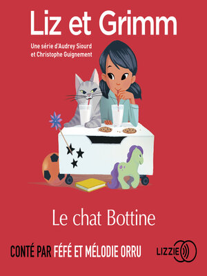 cover image of Liz et Grimm--Le Chat Bottine